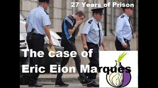 The Case of Eric Eoin Marques