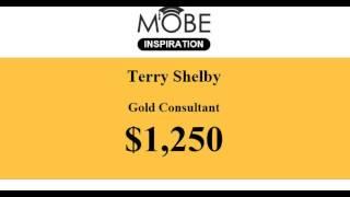 Terry Shelby, Gold Consultant, is on Fire for MOBE and Gets A $1,250 Commission