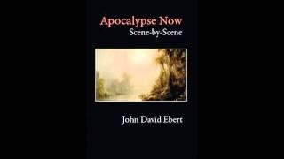 Apocalypse Now Scene-by-Scene by John David Ebert Promo