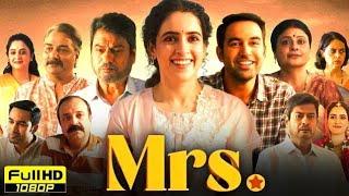 Mrs (2025) Full Movie Hindi Hd  |  Sanya Malhotra, Nishant Dahiya, Kanwaljit Singh