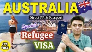 Australia Refugee Visa 2024-25 || Move To Australia With Family || Direct PR and Citizenship