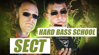 Hard Bass School - SECT (Official Music Video)