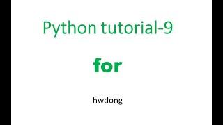 for in python|python tutorial for beginners  9 [2020]