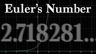 What REALLY is e? (Euler’s Number)