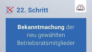 Bekanntmachung der neu gewählten Betriebsratsmitglieder | Betriebsratswahl | Schritt 22