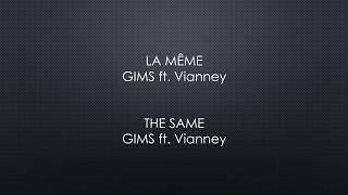 GIMS ft. Vianney - La même (paroles + English lyrics)