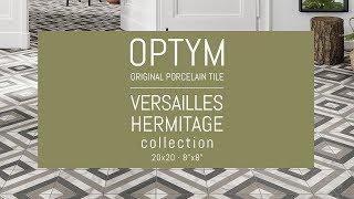 OPTYM original porcelain tile - VERSAILLES HERMITAGE