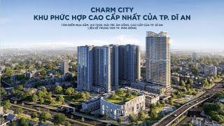 Tổng thể Dự án Charm City - Charm Diamond Bình Dương