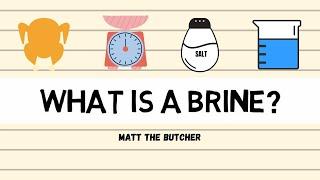 What is a BRINE: Basics & Techniques // Matt the Butcher