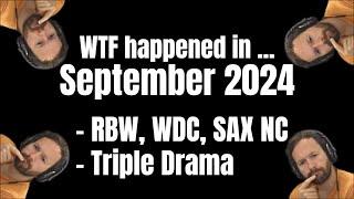 What happened in... September 2024: RBW, WDC, SAX NC, 3x Drama