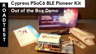 Cypress PSoC6 BLE Pionner Kit | Out of the Box Demo | Element14 RoadTest