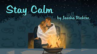 Stay Calm - Song Demo by Jascha Richter (Lyrics Video)