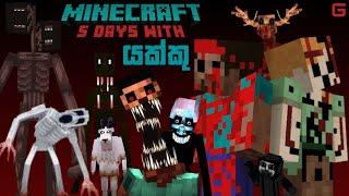 Minecraft: 5 Days With යක්කු