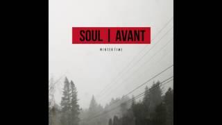 "Wintertime" - SOUL | AVANT