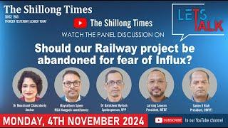 Let's Talk : Should our Railway project be abandoned for fear of Influx?