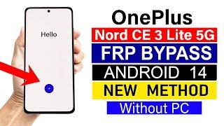 OnePlus Nord CE 3 Lite 5G  Google Account/ FRP Bypass - ANDROID 14 (Without Pc)