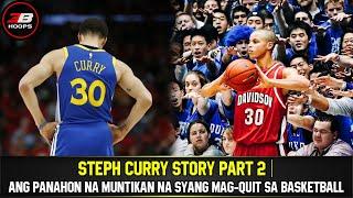 STEPH CURRY STORY PART 2 | ANG MGA PANAHON NA MUNTIKAN NG MAG-QUIT SA BASKETBALL SI STEPH