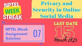 Privacy and Security in Online Social Media • NPTEL Week 7 Assignment Answer • Jan 2023   #solutions