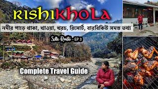 Rishikhola | Reshikhola tour guide | North Bengal's offbeat destination | Silk Route Sikkim - EP 3