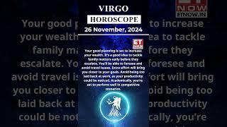 Virgo Horoscope| 26 Nov Zodiac | Astrology & Prediction of the Day | #shorts  #Rashifal #horoscope