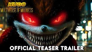 Hugo: In The Multiverse of Madness "Official Teaser Trailer" (2025 Movie)