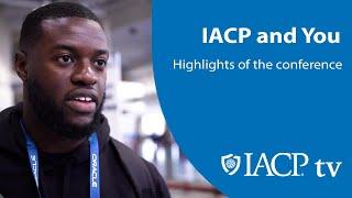 IACP and You - Highlights of the conference