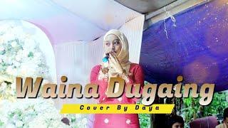 Waina Dugaing Cover By Indah Daya