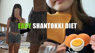 *EASY* Shantokki Diet | i lost 0.7 KG in a day