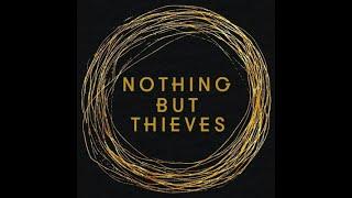 Nothing But Thieves - Tomorrow Is Closed with Lyrics