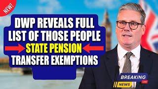 Full List of State Pension Transfer Exemptions—DWP’s New Announcement!