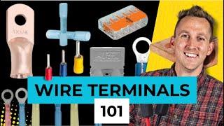 Wire Terminals 101 -  Wire Terminal Basics | Ep: 1/14