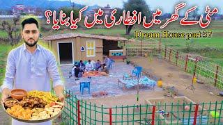 What was made for iftar in a mud house?|Dream house part 37