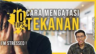 [Tips Kesihatan] Cara Atasi Stress dan Tekanan. Hidup Secara Sihat. Elak Kemurungan