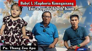 Interview // Pu . Thang // Euphoria Kimngaisang Apu //