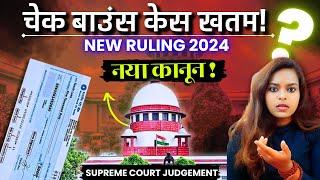 Cheque Bounce - NEW Guidelines Landmark Supreme Court Judgement | 138 NI Act guidelines