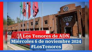  EN VIVO | #LosTenores al aire por ADN - miércoles, 6 de noviembre de 2024