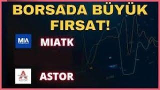 3 ARALIK: MİATK 200 TL HİSSE FİYAT + %700 BEDELSİZ, ASTOR 300 TL HİSSE HİYAT + 2 LİRA TEMETTÜROKET