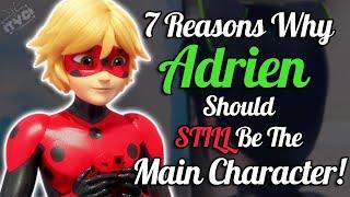 7 Reasons Why Adrien Should Be The Main Character In Season 6!