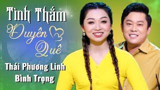 Ca Cổ Song Ca Tình Thắm Duyên Quê  Tân Cổ Thái Phương Linh Bình Trọng  Ca Cổ Cải Lương Mới Nhất