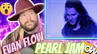 SURREAL REACTION!! PEARL JAM “EVAN FLOW”