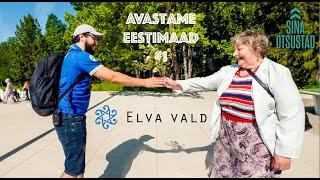 Avastame Eestimaad: Elva #1