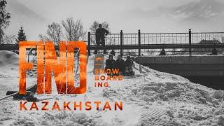 Rome Snowboards Present: Find Snowboarding: KAZAKHSTAN