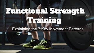 Functional Training & Movement Patterns Explained