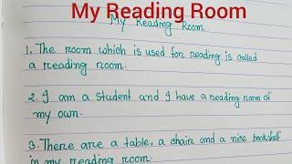 my reading room.my reading room paragraph.my reading room essay.10 lines paragraph