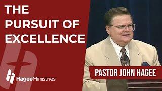 Pastor John Hagee - "The Pursuit of Excellence"