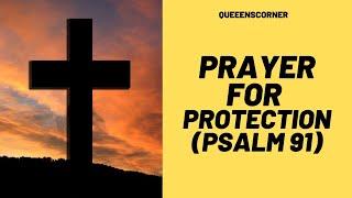 POWERFUL PRAYER FOR PROTECTION (WITH WORDS)