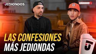 LAS CONFESIONES JAMÁS CONTADAS DE LOS JEDIONDOS