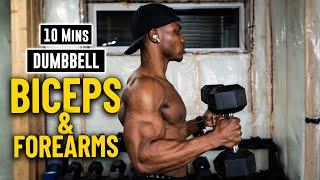 10 Minute Dumbbell Biceps & Forearm Workout | Build & Burn #6