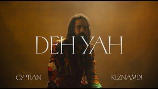 Keznamdi ft. Gyptian & Ricky Blaze - Deh Yah Remix (Visualizer)