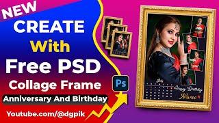 Create Customized Photo Frame With Free PSD | Anniversary & Birthday Customized Frame PSD Tutorial